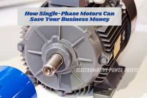 Single-phase motor by EMP DRIVE in Coimbatore Cost-effective motor solution that helps small businesses save money on power and maintenance