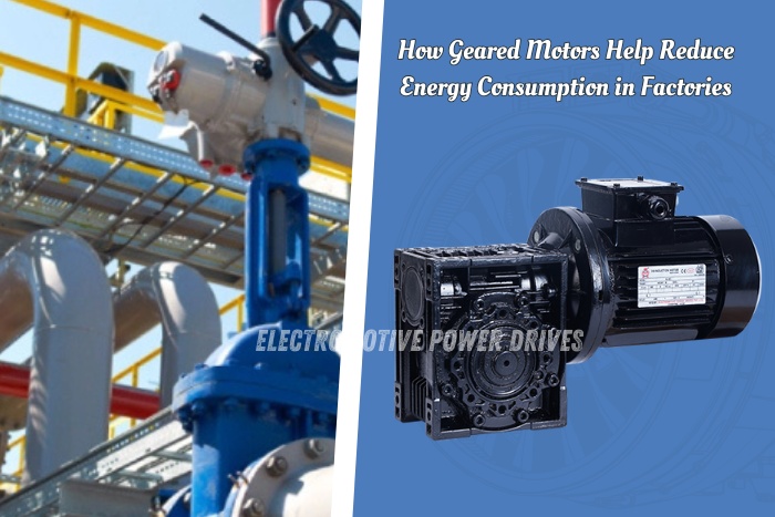 EMP Drive geared motor in Coimbatore designed for factories to reduce energy consumption and improve industrial efficiency