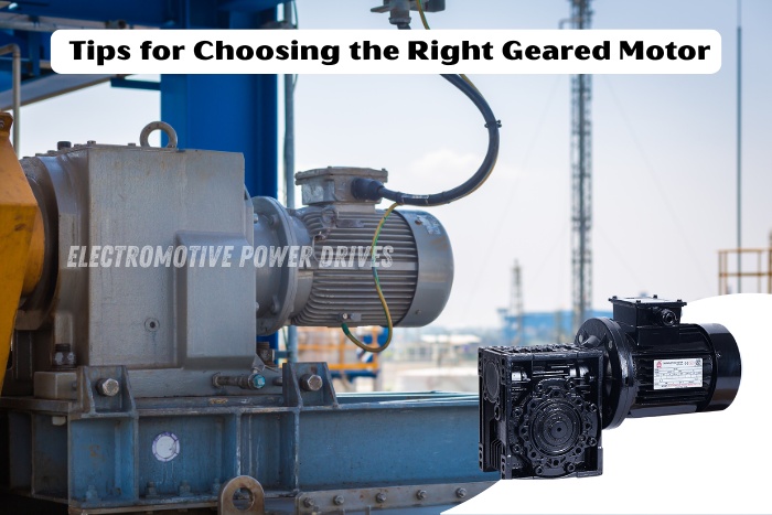 High-quality geared motors from EMP Drive Coimbatore – expert tips for selecting the right motor for industrial applications
